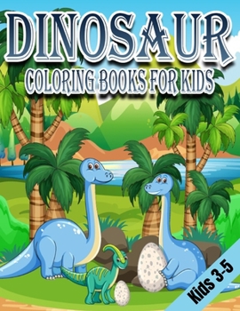 Paperback Dinosaur Coloring Books for Kids 3-5: Dinosaur Gifts Cute - Paperback Coloring to Book