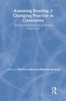 Paperback Assessing Reading 2: Changing Practice in Classrooms Book