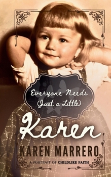 Paperback Everyone Needs (Just a Little) Karen Book