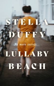 Hardcover Lullaby Beach: 'A PORTRAIT OF SISTERHOOD ... POWERFUL, WISE, CELEBRATORY' Daily Mail Book