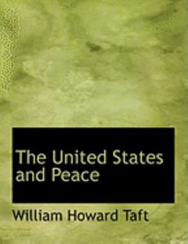 Paperback The United States and Peace [Large Print] Book