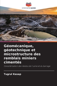 Paperback Géomécanique, géotechnique et microstructure des remblais miniers cimentés [French] Book