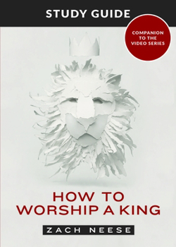 Paperback How to Worship a King: Study Guide Book