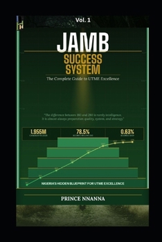 JAMB Success System: The Complete Guide to UTME Excellence