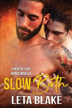 Paperback Slow Birth: a Heat of Love bonus novella Book