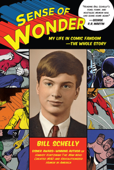 Paperback Sense of Wonder: My Life in Comic Fandom--The Whole Story Book