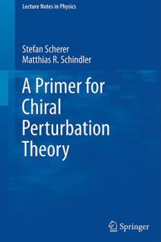 Paperback A Primer for Chiral Perturbation Theory Book