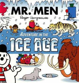 Mr Men Adventure In The Ice Age - Book  of the Mr. Men Adventures