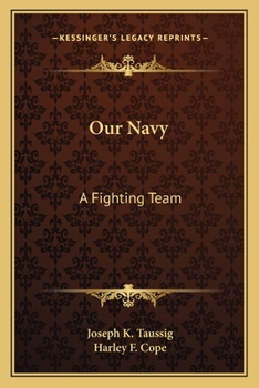 Paperback Our Navy: A Fighting Team Book