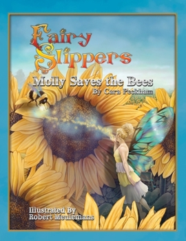 Paperback Fairy Slippers: Molly Saves the Bees Book