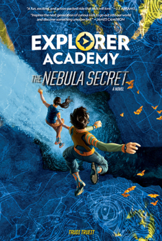 Hardcover Explorer Academy: The Nebula Secret (Book 1) Book