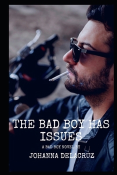 Paperback The Bad Boy has Issues Book