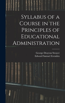 Syllabus of a Course in the Principles of Educational Administration