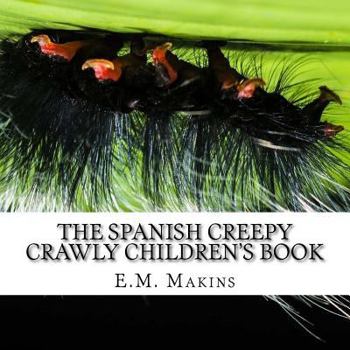 Paperback The Spanish Creepy Crawly Children's Book