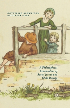 Paperback A Philosophical Examination of Social Justice and Child Poverty Book