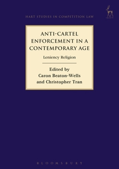 Hardcover Anti-Cartel Enforcement in a Contemporary Age: Leniency Religion Book
