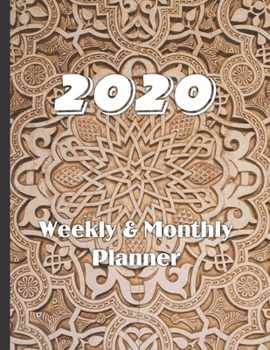 2020 Weekly & Monthly Planner: Large 52 Week,  12 Months Annual Diary Journal for January- December Planning and Scheduling of yearly Activities