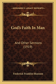 God's Faith In Man: And Other Sermons