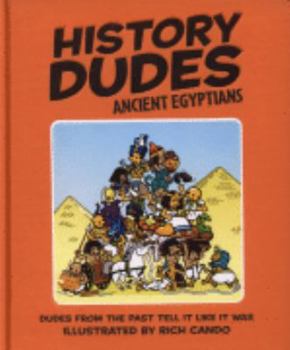 Ancient Egyptians (History Dudes) - Book  of the History Dudes