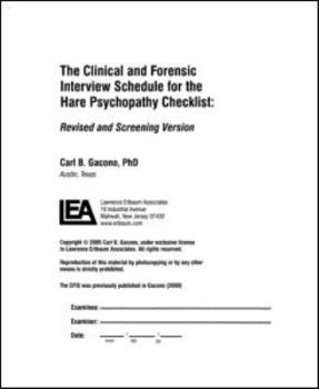 Paperback A Clinical and Forensic Interview Schedule for the Hare Psychopathy Checklist: Revised and Screening Version Book