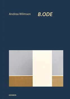 Hardcover Andrea Wilmsen: B.Ode Book