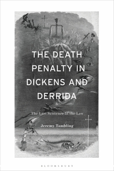 Hardcover The Death Penalty in Dickens and Derrida: The Last Sentence of the Law Book