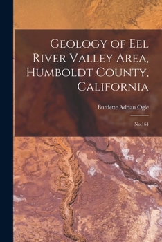 Paperback Geology of Eel River Valley Area, Humboldt County, California: No.164 Book
