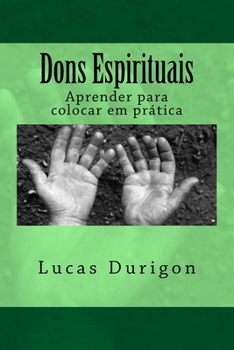 Paperback Dons Espirituais: Aprender para colocar em prática [Portuguese] Book
