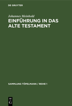 Hardcover Einführung in Das Alte Testament: Geschichte, Literatur Und Religion Israels [German] Book