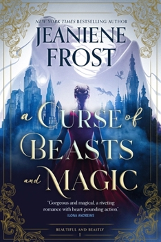 A Curse of Beasts and Magic (Beautiful and Beastly, 1)