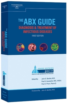 Paperback The Abx Guide to Diagnosis and Treatment of Infectious Diseases Book