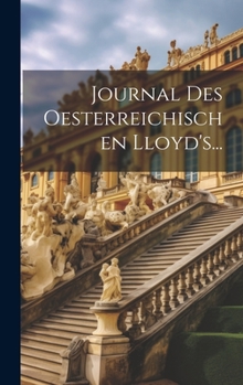 Hardcover Journal Des Oesterreichischen Lloyd's... [German] Book