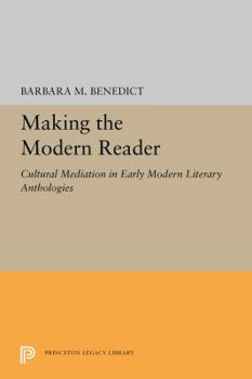 Hardcover Making the Modern Reader (Princeton Legacy Library) Book