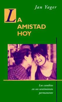 Paperback La Amistad Hoy (Spanish Edition) [Spanish] Book