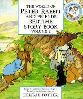 Hardcover The World of Peter Rabbit and Friends Bedtime Story Book: Volume 2 Book