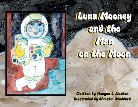 Paperback Luna Mooney and the Man on the Moon Book