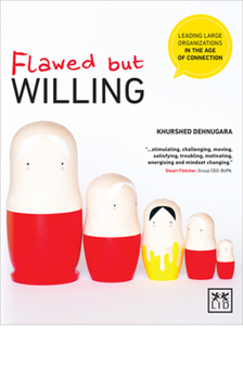 Paperback Flawed But Willing: Leading Organisations in the Age of Connection Book