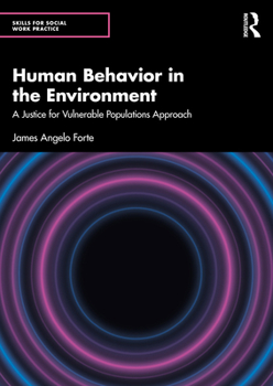 Paperback Human Behavior in the Environment: A Justice for Vulnerable Populations Approach Book