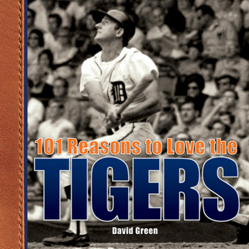 Hardcover 101 Reasons to Love the Tigers Book