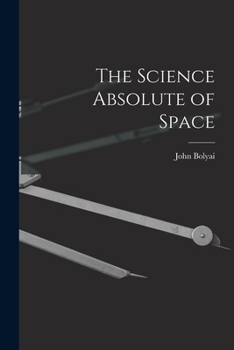 Paperback The Science Absolute of Space Book