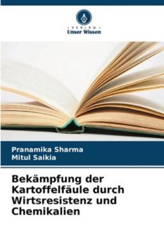Paperback Bekämpfung der Kartoffelfäule durch Wirtsresistenz und Chemikalien [German] Book