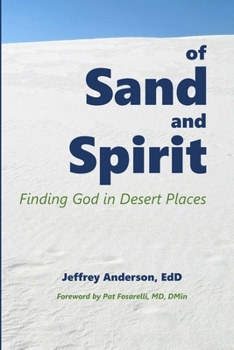 Paperback of Sand and Spirit: Finding God in Desert Places Book