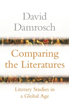 Hardcover Comparing the Literatures: Literary Studies in a Global Age Book