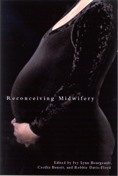 Paperback Reconceiving Midwifery Book