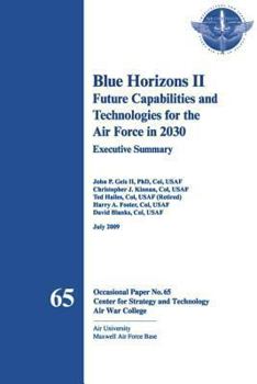 Paperback Blue Horizons II - Future Capabilities and Technologies for the Air Force in 2030 Book