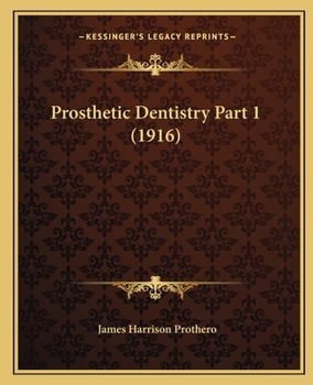 Paperback Prosthetic Dentistry Part 1 (1916) Book