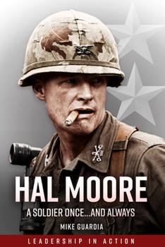 Paperback Hal Moore: A Soldier Once...and Always Book