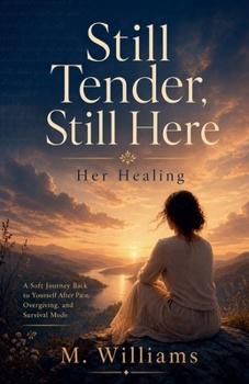 Paperback Still Tender, Still Here Book
