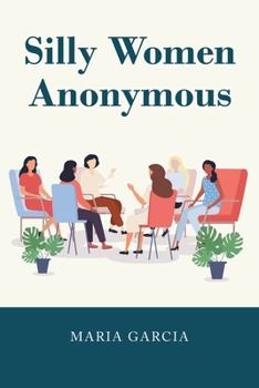 Paperback Silly Women Anonymous Book