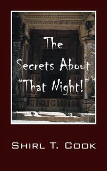 Paperback The Secrets About "That Night!" Book